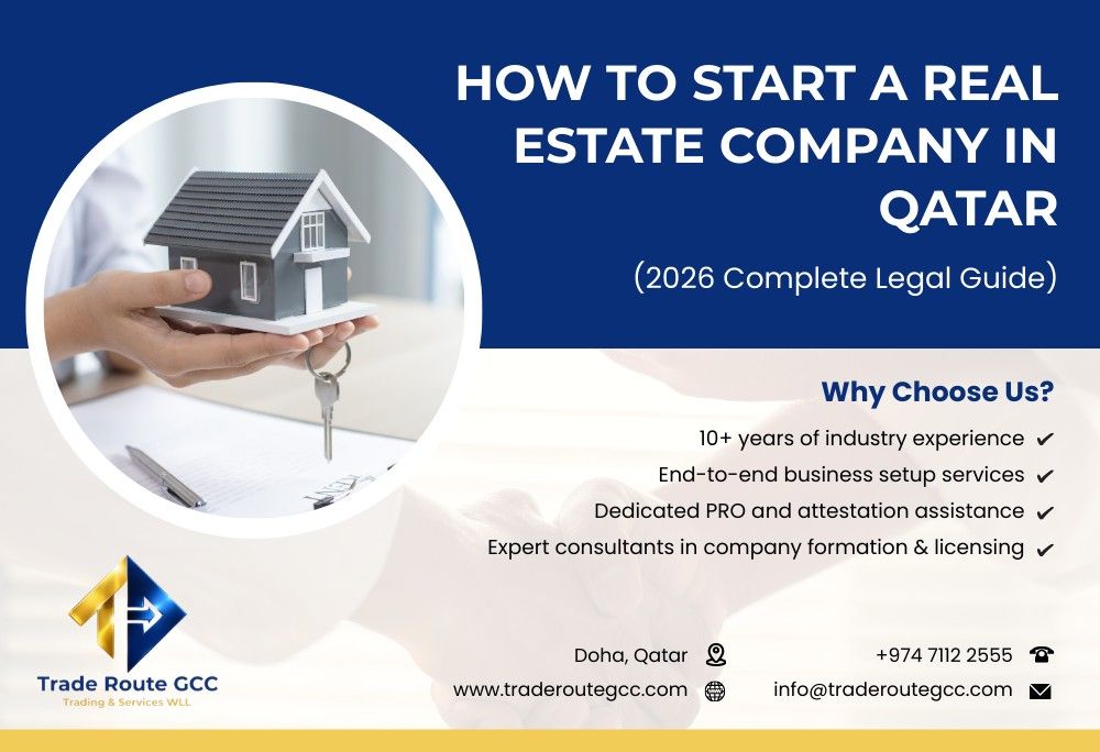 How to Start a Real Estate Company in Qatar (2026 Complete Legal Guide)